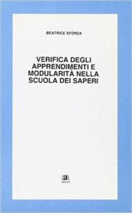 Verifica degli apprendimenti e modularità nella scuola dei saperi