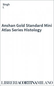 Anshan Gold Standard Mini Atlas Series Histology