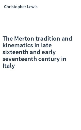 The Merton tradition and kinematics in late sixteenth and early seventeenth century in Italy