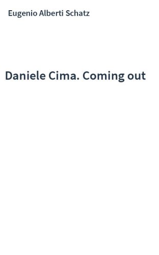 Daniele Cima. Coming out
