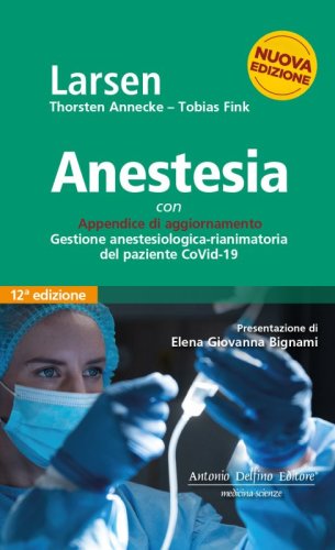 Larsen, Anestesia