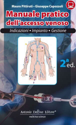 Manuale pratico dell'accesso venoso