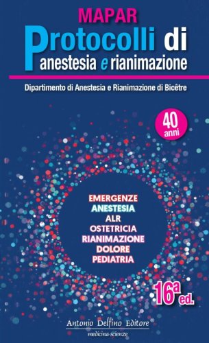MAPAR. Protocolli di anestesia e rianimazione