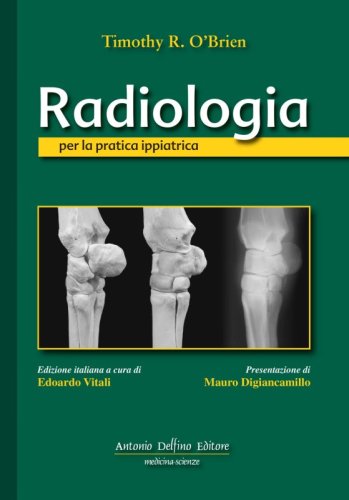 Radiologia per la pratica ippiatrica
