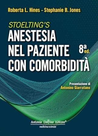 Stoelting's. Anestesia nel paziente con comorbidità