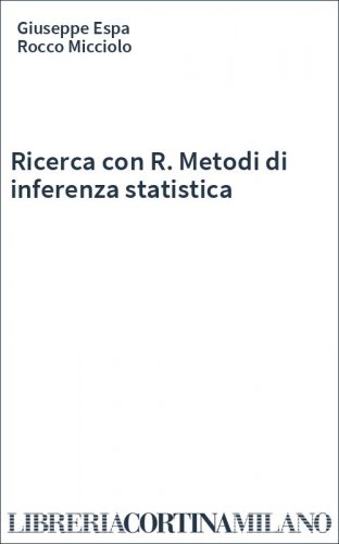 Ricerca con R. Metodi di inferenza statistica