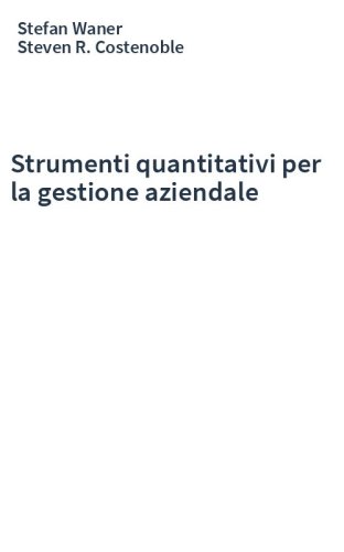 Strumenti quantitativi per la gestione aziendale
