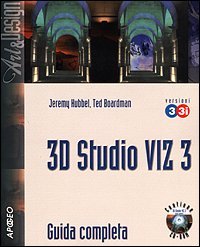 3D Studio VIZ 3 e 3I. Guida completa