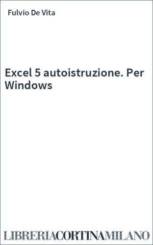 Excel 5 autoistruzione. Per Windows