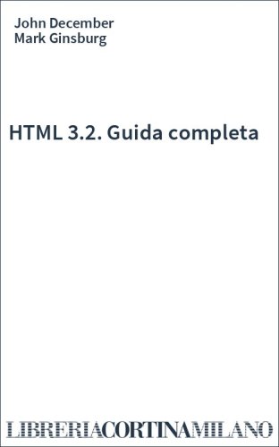 HTML 3.2. Guida completa