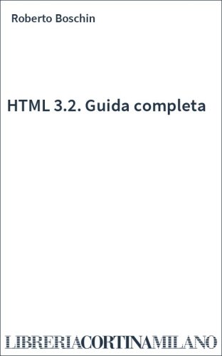 HTML 3.2. Guida completa