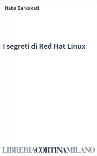 I segreti di Red Hat Linux