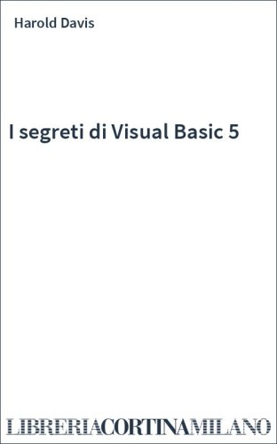 I segreti di Visual Basic 5