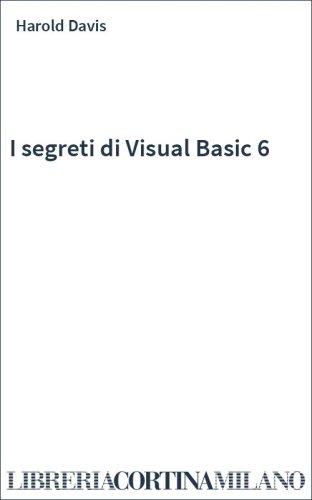 I segreti di Visual Basic 6