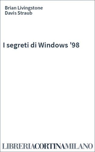 I segreti di Windows '98