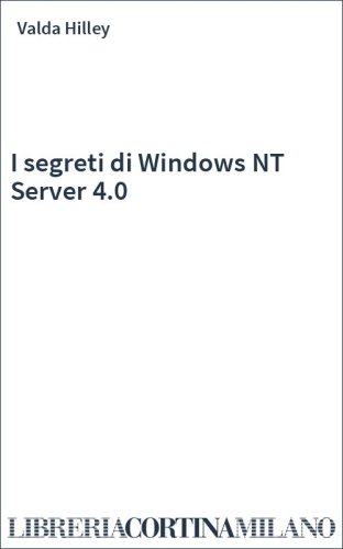 I segreti di Windows NT Server 4.0
