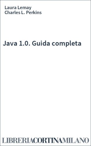Java 1.0. Guida completa