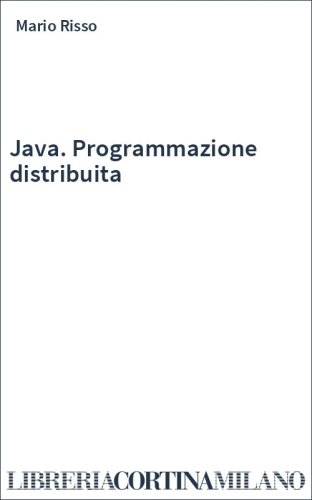Java. Programmazione distribuita