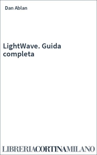 LightWave. Guida completa