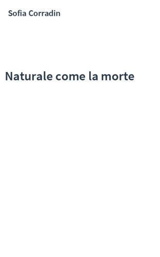 Naturale come la morte