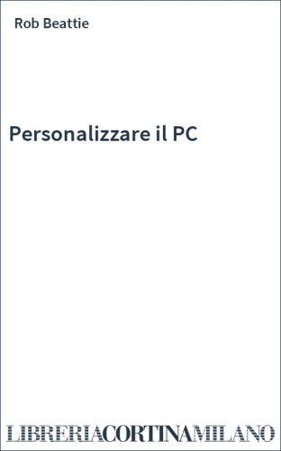 Personalizzare il PC
