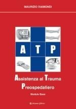 Assistenza al trauma preospedaliero. Modulo base