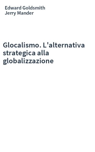 Glocalismo. L'alternativa strategica alla globalizzazione