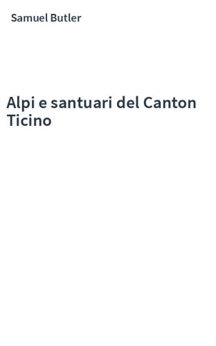 Alpi e santuari del Canton Ticino