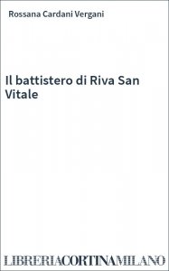 Il battistero di Riva San Vitale