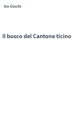 Il bosco del Cantone ticino