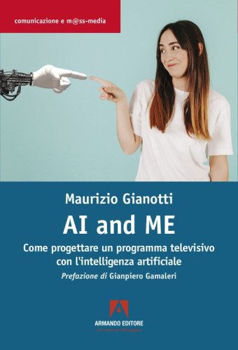 AI and me. Come progettare un programma televisivo con l'intelligenza artificiale