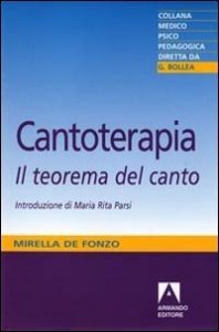 Cantoterapia. Il teorema del canto