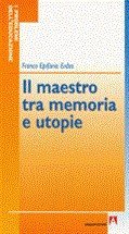 Il maestro tra memoria e utopie