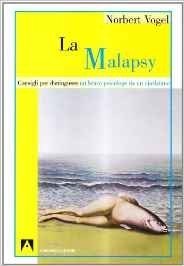 La malapsy. Consigli per distinguere un bravo psicologo da un ciarlatano