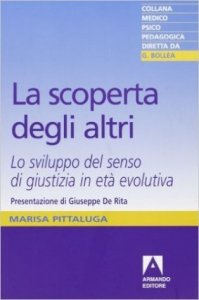 La scoperta degli altri. Lo sviluppo del senso di giustizia in età evolutiva