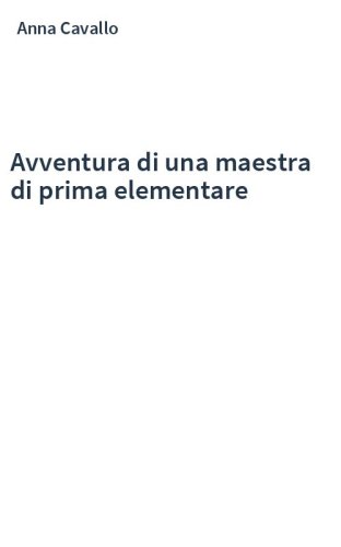 Avventura di una maestra di prima elementare