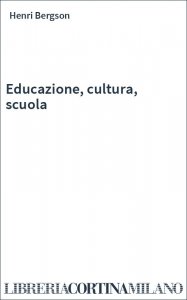 Educazione, cultura, scuola