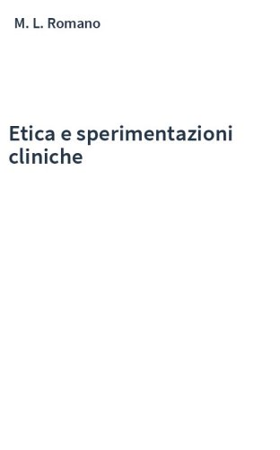 Etica e sperimentazioni cliniche