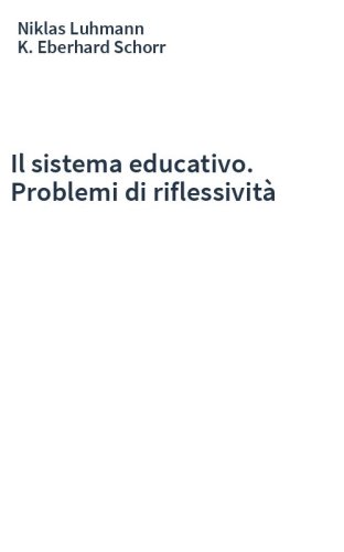 Il sistema educativo. Problemi di riflessività