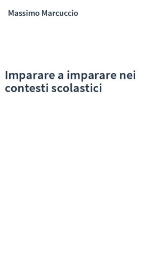Imparare a imparare nei contesti scolastici