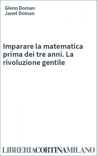 Imparare la matematica prima dei tre anni. La rivoluzione gentile