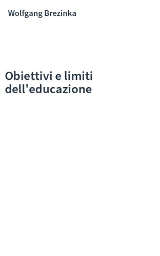Obiettivi e limiti dell'educazione