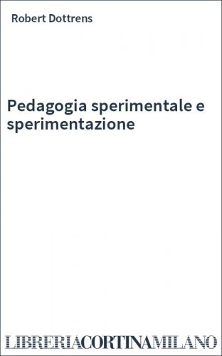 Pedagogia sperimentale e sperimentazione