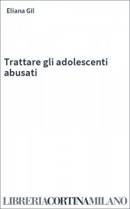 Trattare gli adolescenti abusati