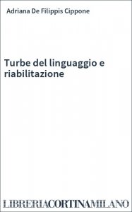 Turbe del linguaggio e riabilitazione