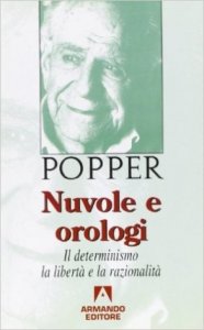 Nuvole e orologi. Il determinismo, la libertà e la razionalità