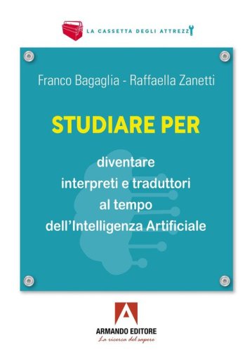 Studiare per diventare interpreti e traduttori al tempo dell'Intelligenza Artificiale