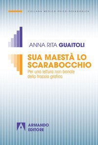 Sua maestà lo scarabocchio. Per una lettura non banale della traccia grafica