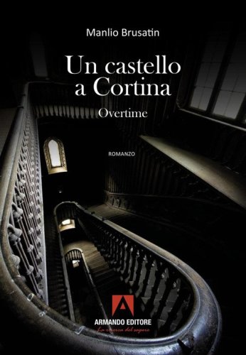 Un castello a Cortina overtime