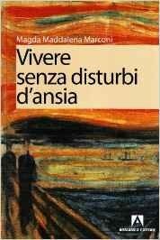 Vivere senza disturbi d'ansia